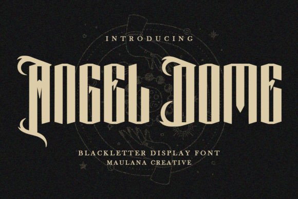 Angel Dome: The Blackletter Display Font for Bold Statements