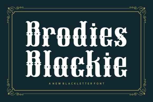 Brodies Blackie: Bold Gothic Character for Modern Design