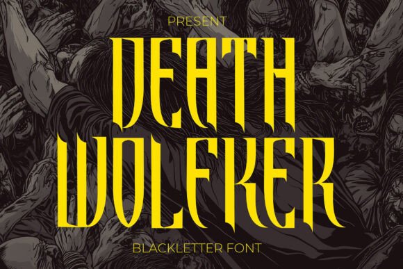 Death Wolfker: A Blackletter Font for Bold, Gothic Projects