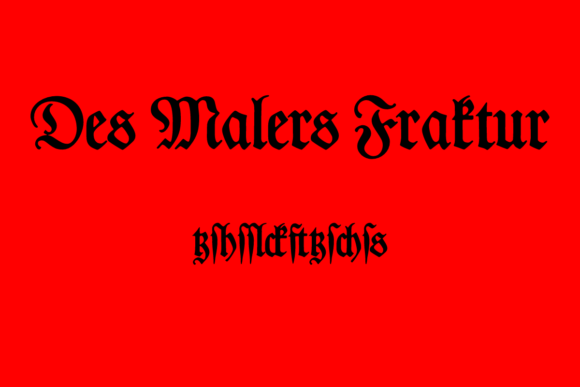 Des Malers Fraktur: A Blackletter Typeface with Modern Soul