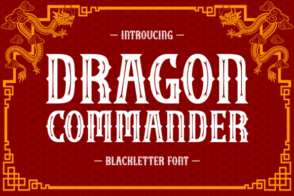 Dragon Commander: A Western Blackletter Typeface for Bold Brands