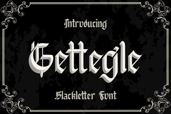 Gettegle: A Bold Blackletter for Modern Brand Impact