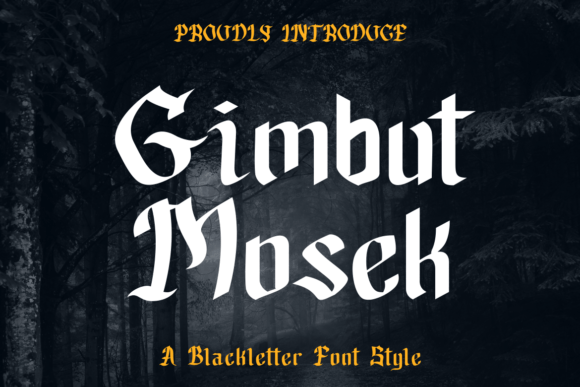 Gimbut Mosek: A Blackletter Font for Bold Branding