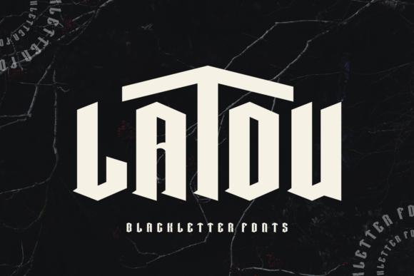 Latou: A Blackletter Font for Bold Branding