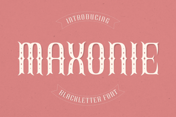 Maxonie: A Blackletter Font for Modern Design Projects