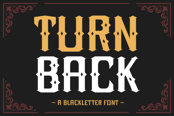 Reviving History with the Turn Back Typeface