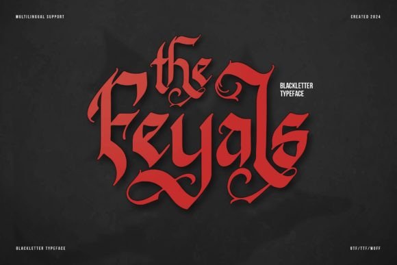 The Feyals: A Typeface with a Medieval Soul